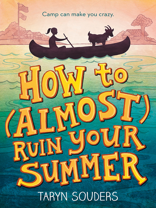 Title details for How to (Almost) Ruin Your Summer by Taryn Souders - Wait list